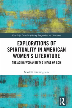 Cover Explorations of Spirituality in American Women's Literature (eBook, ePUB)