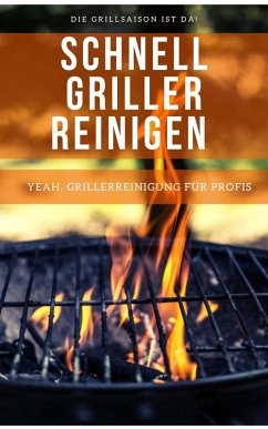 JAMES SCHNELLE GRILLER REINIGUNG FÜR ECHTE MÄNNER (eBook, ePUB) - Batler, James Thomas