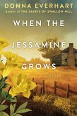 When the Jessamine Grows (eBook, ePUB)