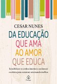 Da educação que ama ao amor que educa (eBook, ePUB) Da educação que ama ao amor que educa (eBook, ePUB)