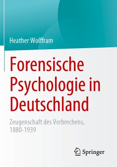 Forensische Psychologie in Deutschland (eBook, PDF) - Wolffram, Heather