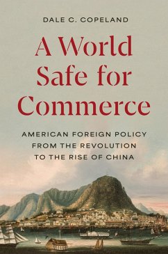 A World Safe for Commerce (eBook, PDF) - Copeland, Dale C.