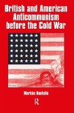 British and American Anti-communism Before the Cold War (eBook, PDF)