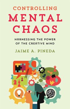 Controlling Mental Chaos (eBook, ePUB) - Pineda, Jaime A.