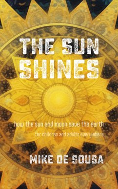 The Sun Shines (eBook, ePUB) - de Sousa, Mike