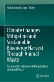 Climate Changes Mitigation and Sustainable Bioenergy Harvest Through Animal Waste (eBook, PDF)