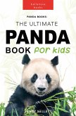Pandas: The Ultimate Panda Book for Kids (eBook, ePUB)