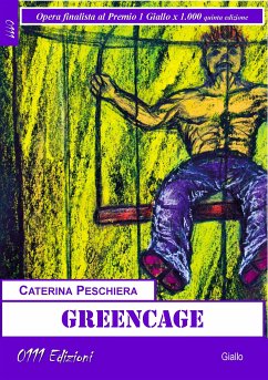 Green Cage (eBook, ePUB) - Peschiera, Caterina