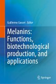 Melanins: Functions, Biotechnological Production, and Applications (eBook, PDF)