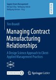 Managing Contract Manufacturing Relationships (eBook, PDF)