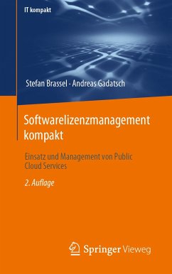 Softwarelizenzmanagement kompakt (eBook, PDF) - Brassel, Stefan; Gadatsch, Andreas