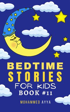 Bedtime Stories For Kids (eBook, ePUB) - Ayya, Mohammed