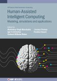 Human-Assisted Intelligent Computing (eBook, ePUB) Human-Assisted Intelligent Computing (eBook, ePUB)