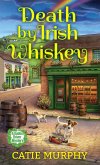 Death by Irish Whiskey (eBook, ePUB)