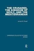 The Crusades, The Kingdom of Sicily, and the Mediterranean (eBook, PDF)