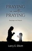 Praying is Worth Praying (eBook, ePUB)