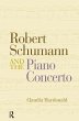 Robert Schumann and the Piano Concerto... - Bild 1