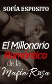 El Millonario Romántico de la Mafia Rusa (eBook, ePUB) El Millonario Romántico de la Mafia Rusa (eBook, ePUB)