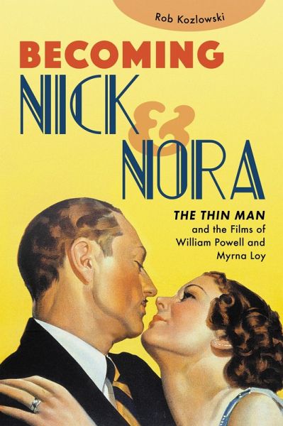 Becoming Nick and Nora (eBook, ePUB)