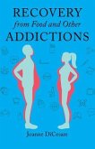 Recovery from Eating Disorders and Other Addictions (eBook, ePUB)