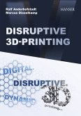 Disruptive 3D Printing (eBook, ePUB)
