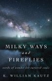 Milky Ways and Fireflies (eBook, ePUB)