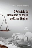 O Princípio da Coerência na teoria de Klaus Günther (eBook, ePUB)