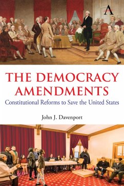 The Democracy Amendments (eBook, ePUB) - Davenport, John J.