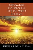 MIRACLES HAPPEN TO THOSE WHO BELIEVE (eBook, ePUB)