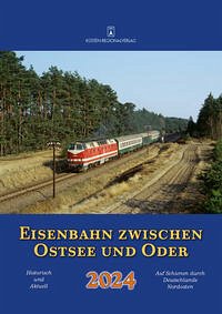 Eisenbahn zwischen Ostsee und Oder 2024 Eisenbahn zwischen Ostsee und Oder 2024