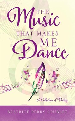 Music That Makes Me Dance (eBook, ePUB) - Soublet, Beatrice Perry