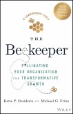 The Beekeeper (eBook, ePUB) The Beekeeper (eBook, ePUB)