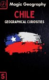 Chile (Geographical Curiosities, #5) (eBook, ePUB)