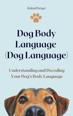 Dog Body Language (Dog Language) (eBook, ePUB) - Berger, Roland