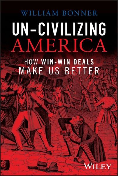 Un-Civilizing America (eBook, ePUB) Un-Civilizing America (eBook, ePUB)