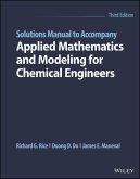 Solutions Manual to Accompany Applied Mathematics and Modeling for Chemical Engineers (eBook, PDF)