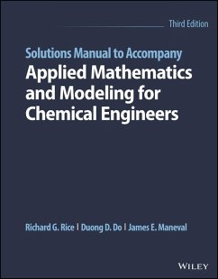 Solutions Manual to Accompany Applied Mathematics and Modeling for Chemical Engineers (eBook, PDF) - Rice, Richard G.; Do, Duong D.; Maneval, James E.