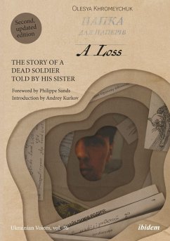 A Loss: The Story of a Dead Soldier Told by His Sister (eBook, ePUB) - Khromeychuk, Olesya