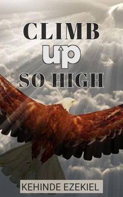 Cover Climb up so high (eBook, ePUB)
