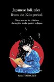 Japanese folk tales from the Edo period (eBook, ePUB)