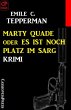 Marty Quade oder Es ist noch Platz im... - Bild 1
