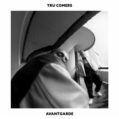 Avantgarde - Tru Comers