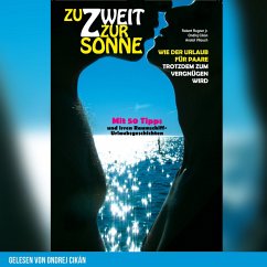 Zu Zweit zur Sonne (MP3-Download) - jr., Robert Rogner; Cikán, Ondrej; Vitouch, Anatol