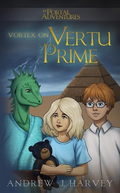 Vortex on Vertu Prime (The Portal Adventures, #3) (eBook, ePUB) - Harvey, Andrew J.