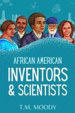 African American Inventors and Scientists (African American History for Kids, #1) (eBook, ePUB) African American Inventors and Scientists (African American History for Kids, #1) (eBook, ePUB)