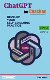 ChatGPT for Coaches Develop Your Self-Coaching Practice (eBook, ePUB)