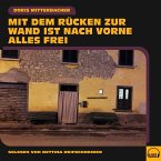 Mit dem Rücken zur Wand ist nach vorne alles frei (MP3-Download)