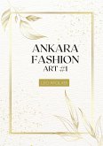 Ankara fashion Art #1 (eBook, ePUB)