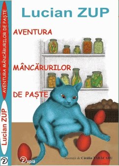 Aventura mâncarurilor de Pa¿te (eBook, ePUB) - Zup, Lucian