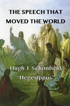 The Speech that Moved the World (eBook, ePUB) - Schonfield, Hugh J.